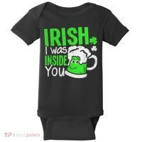 Irish I Was Inside You Sexual Joke St Patricks Day Baby Bodysuit thumb 0