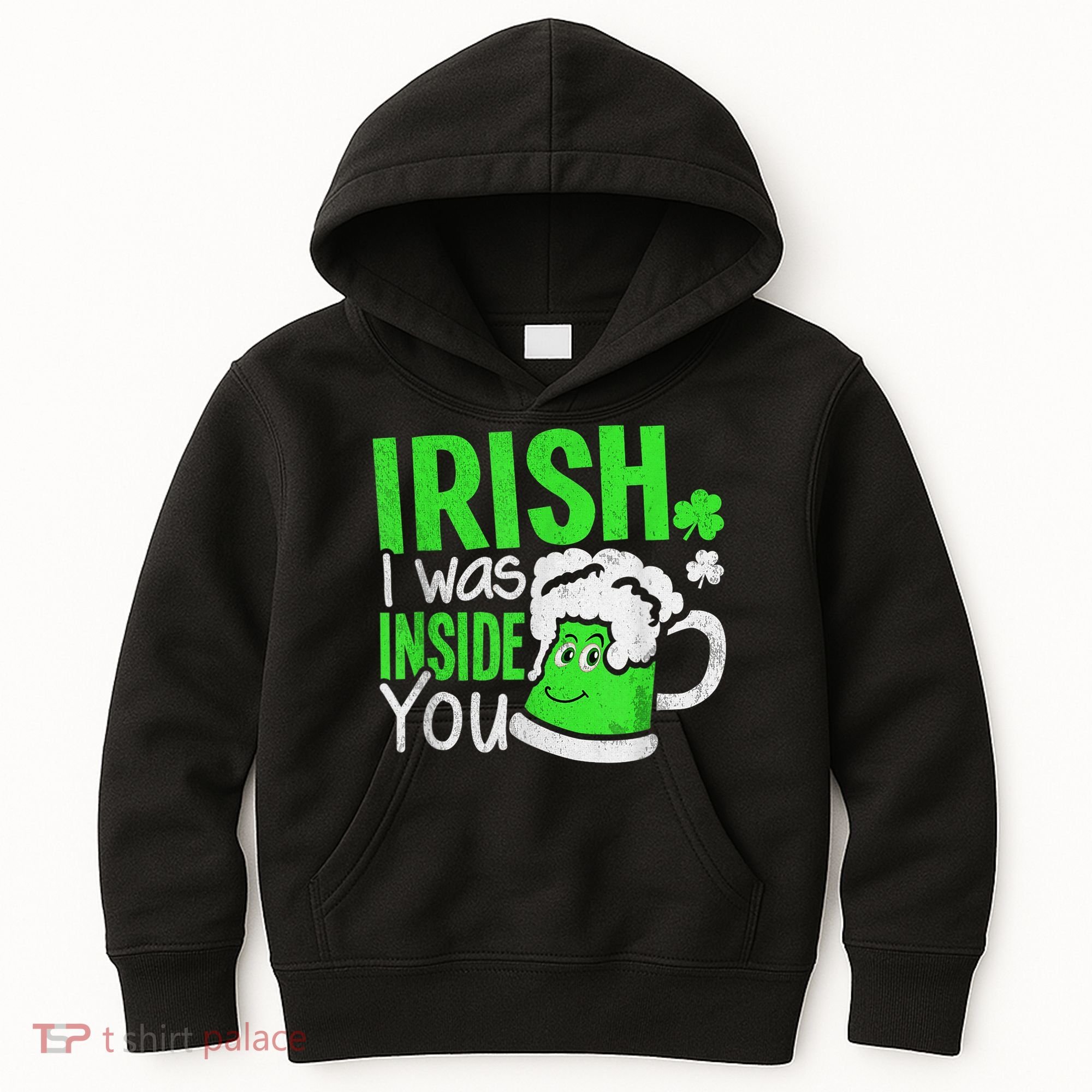 Irish I Was Inside You Sexual Joke St Patricks Day Kids Hoodie