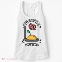 If I Were A Princess I'd Be TacoBelle Funny Meme Women's Tank Top thumb 0