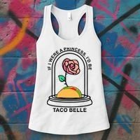 If I Were A Princess I'd Be TacoBelle Funny Meme Women's Tank Top thumb 3