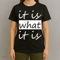 It Is What It Is T-Shirt thumb 4