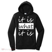 It Is What It Is Women's Hoodie thumb 0