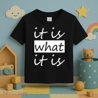 It Is What It Is Toddler T-Shirt thumb 3