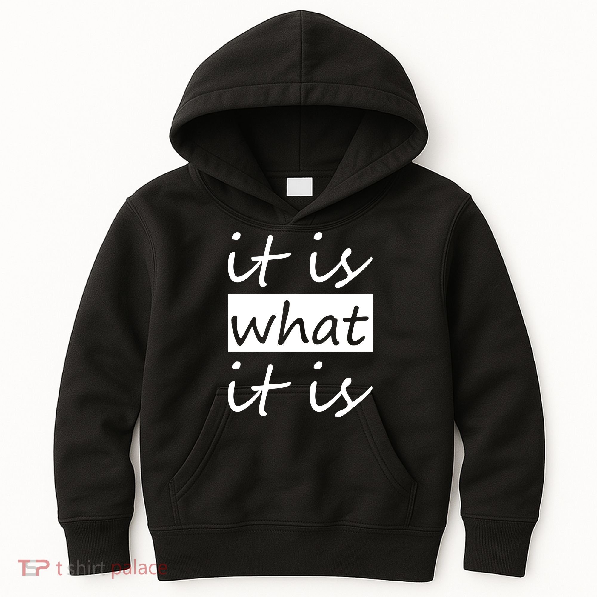 It Is What It Is Kids Hoodie