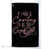 If I Was A Cowboy ID Be The Queen Golf Towel thumb 0
