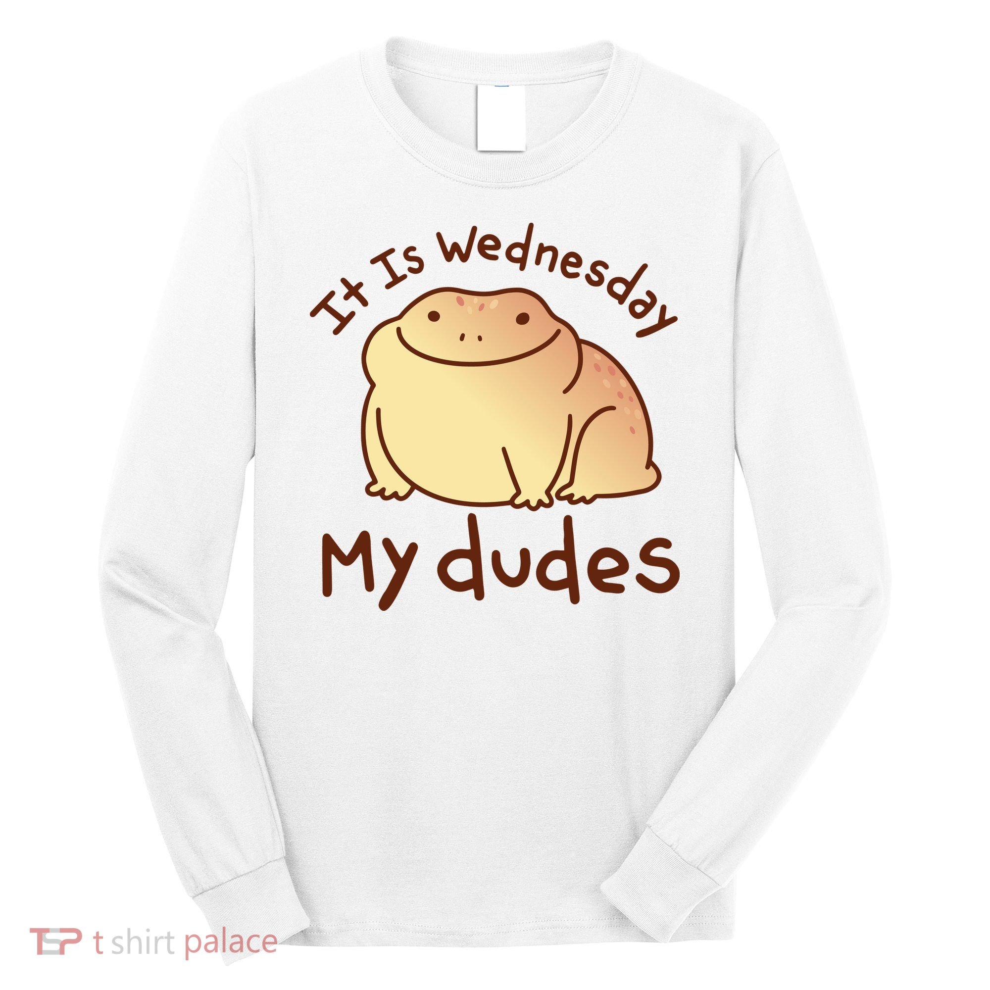 It Is Wednesday My Dudes Frog Funny Long Sleeve Shirt