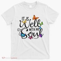 It Is Well With My Soul Christian Hymn Butterfly Art T-Shirt thumb 0