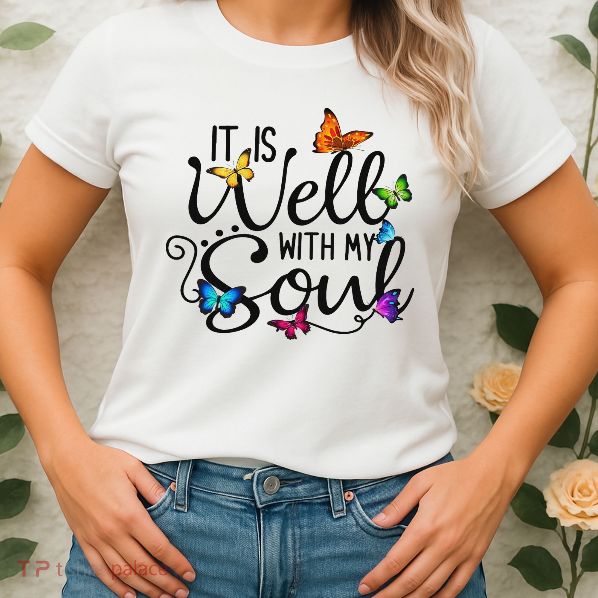 It Is Well With My Soul Christian Hymn Butterfly Art Women's T-Shirt