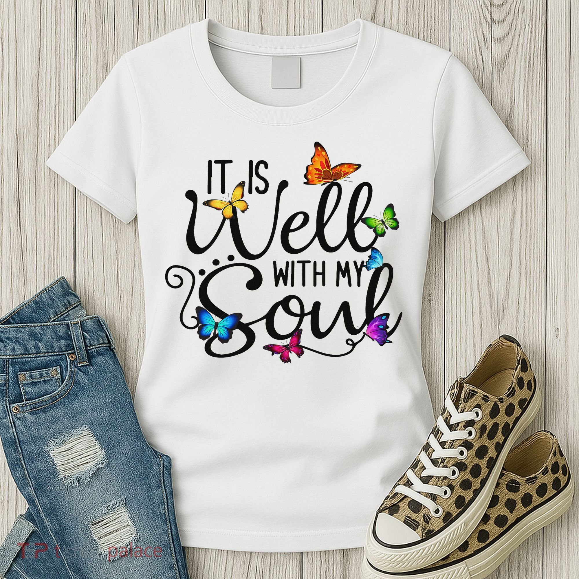 It Is Well With My Soul Christian Hymn Butterfly Art Women's T-Shirt