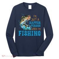 I'm Just A Happier Person When I'm Fishing Long Sleeve Shirt thumb 0