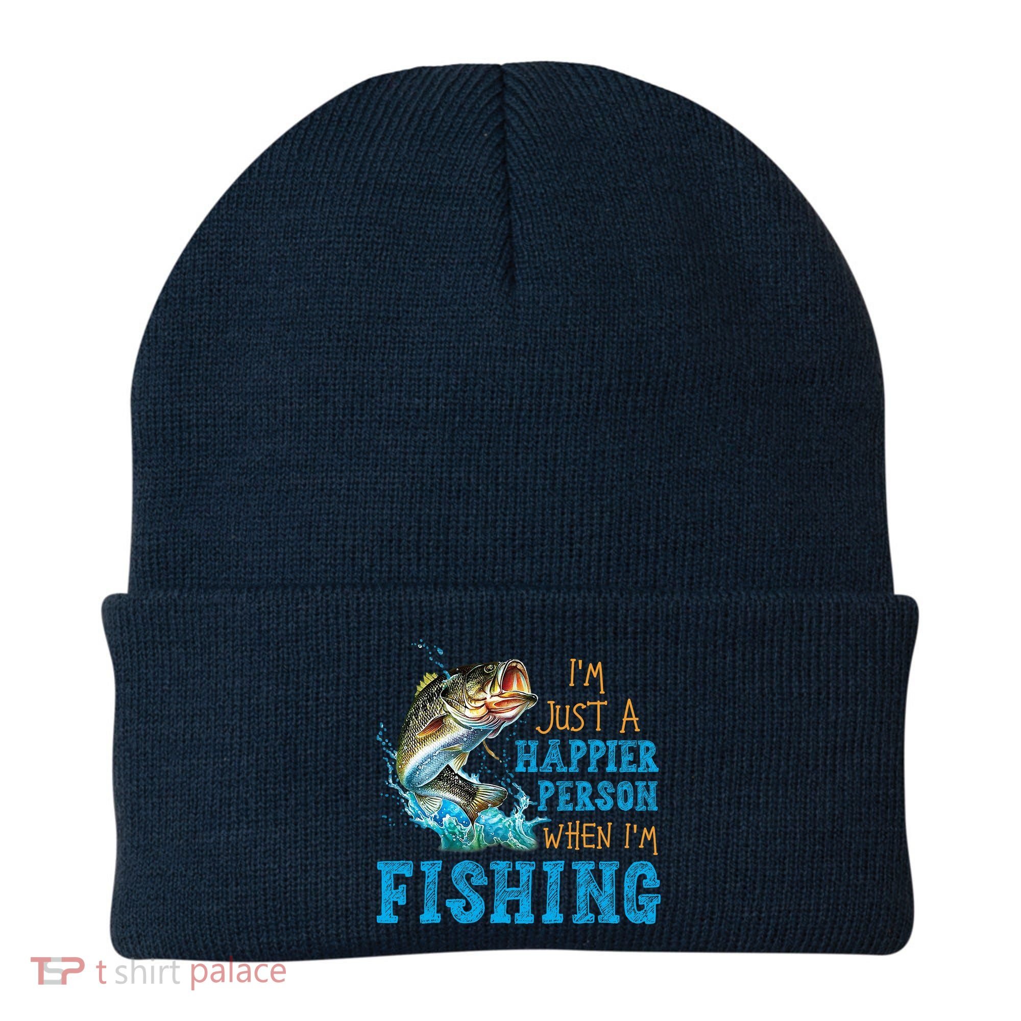 I'm Just A Happier Person When I'm Fishing Beanie
