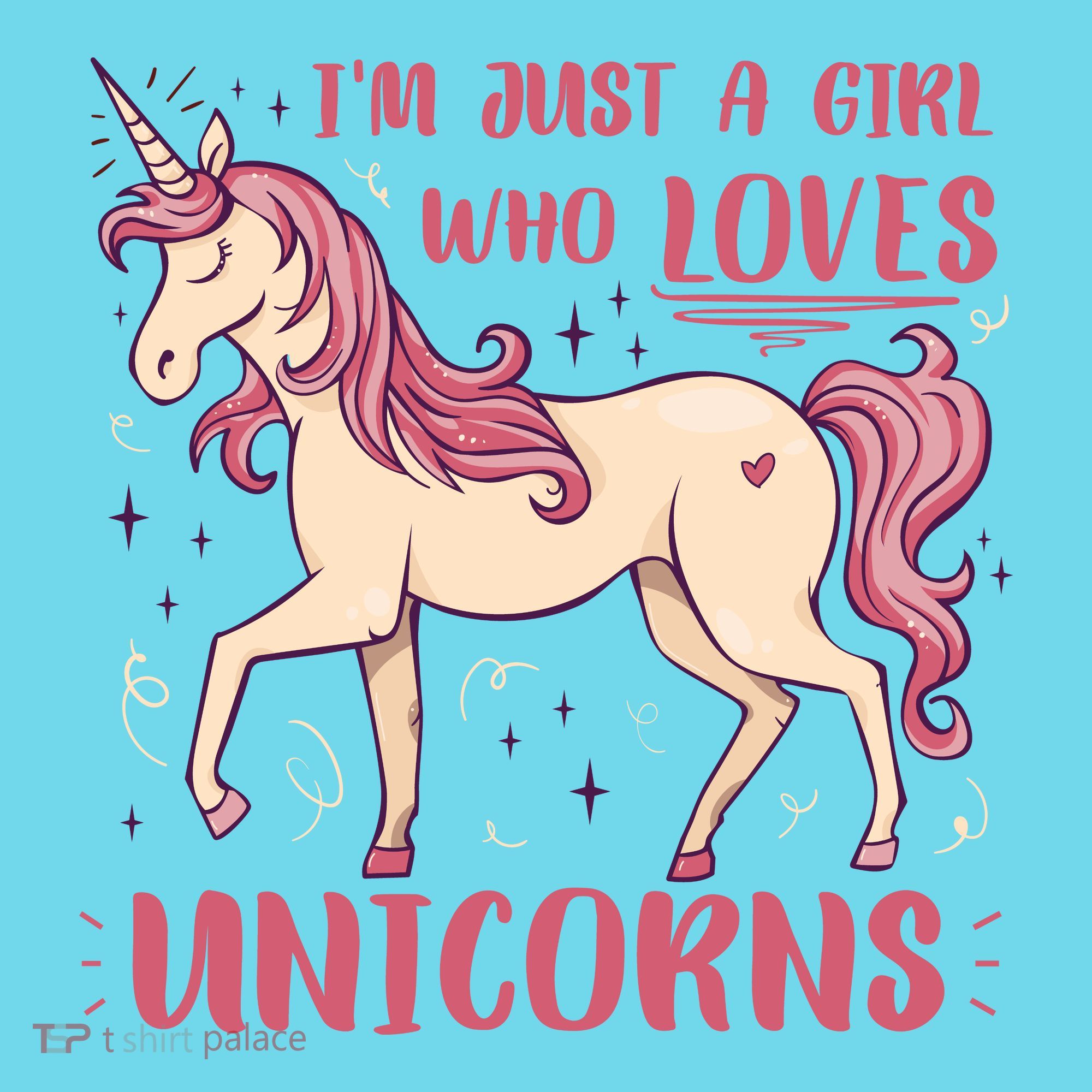I'm Just A Girl Who Loves Unicorns T-Shirt