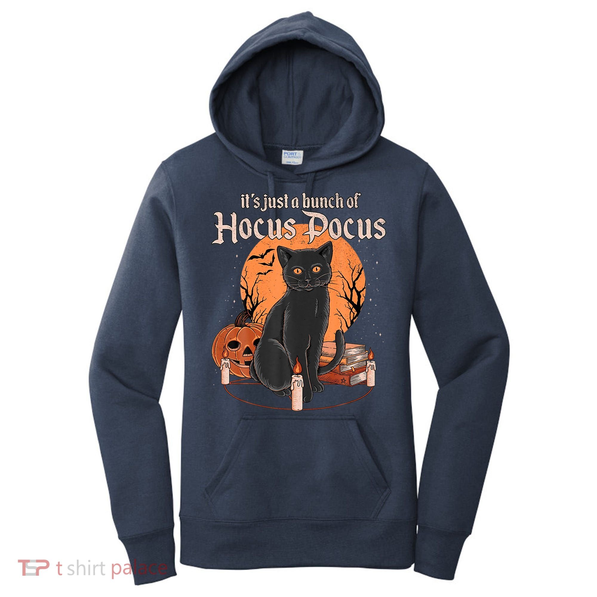 It's Just A Bunch Of Hocus Pocus Black Cat Halloween Women's Hoodie