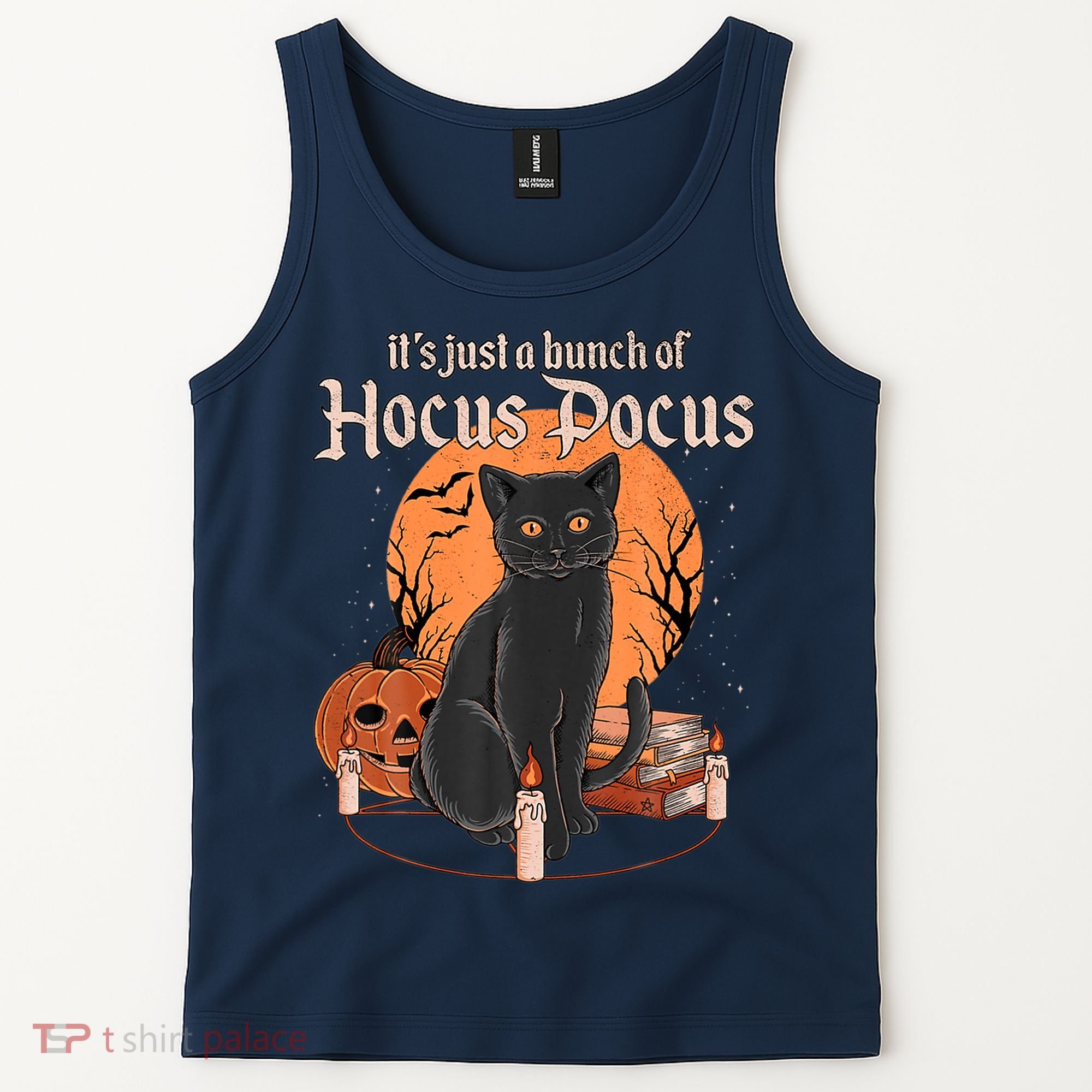 It's Just A Bunch Of Hocus Pocus Black Cat Halloween Tank Top