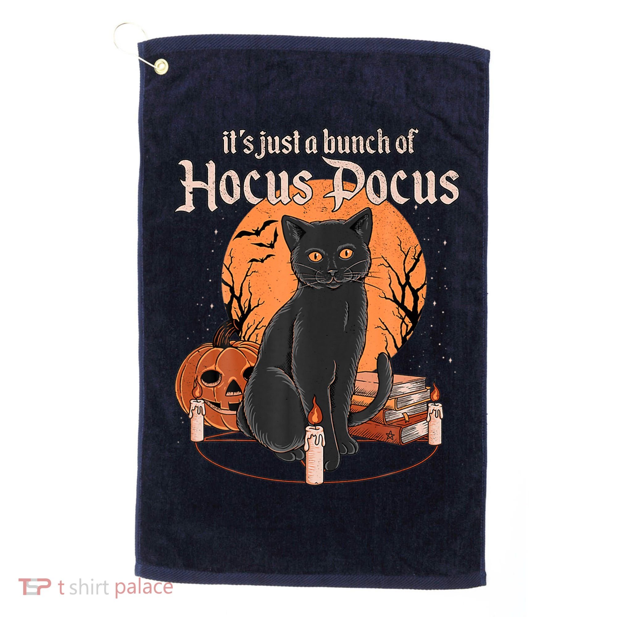 It's Just A Bunch Of Hocus Pocus Black Cat Halloween Golf Towel