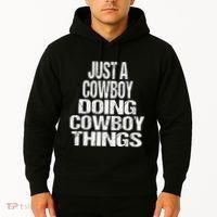 IM Just A Cowboy Doing Cowboy Things Gift Rodeo Hoodie thumb 2
