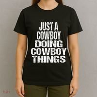IM Just A Cowboy Doing Cowboy Things Gift Rodeo T-Shirt thumb 4