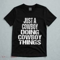 IM Just A Cowboy Doing Cowboy Things Gift Rodeo T-Shirt thumb 5