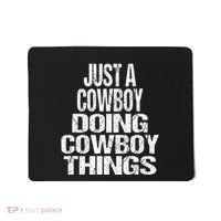 IM Just A Cowboy Doing Cowboy Things Gift Rodeo Mousepad thumb 0