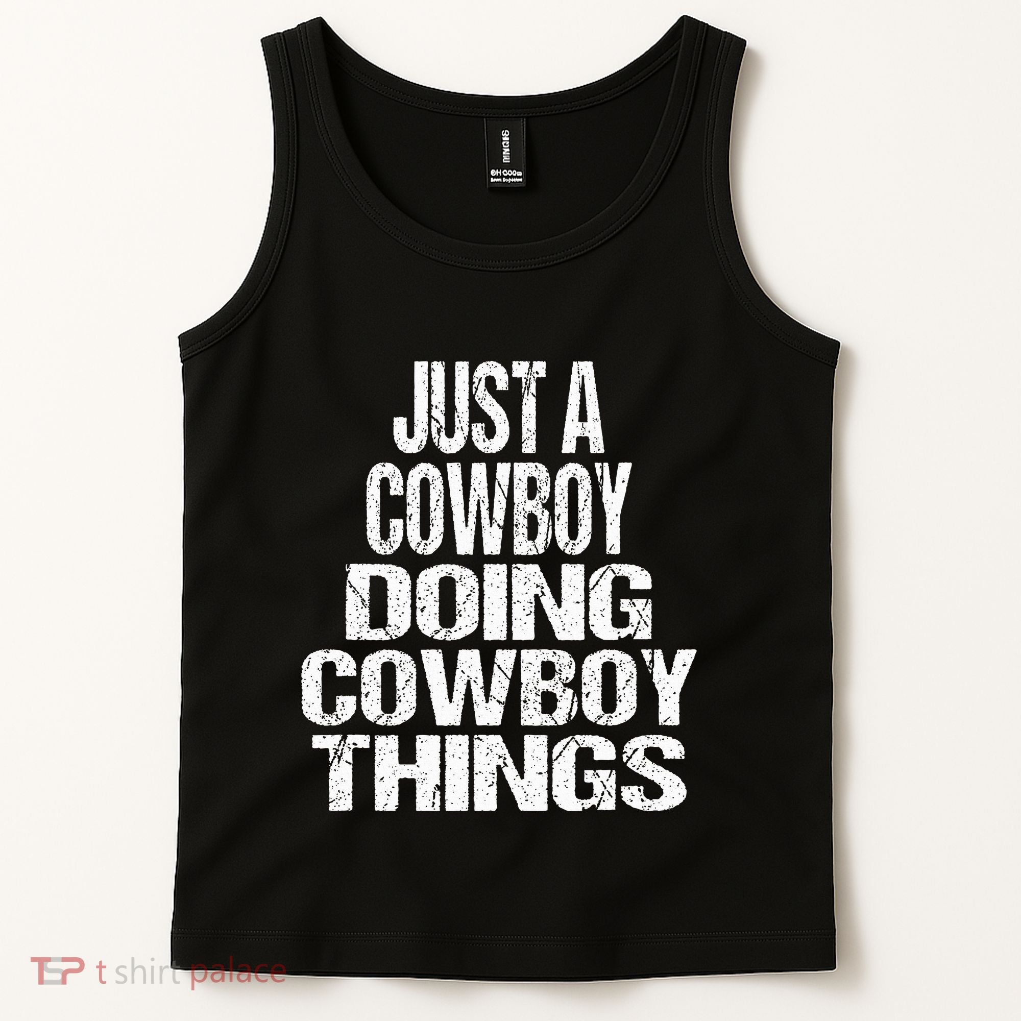 IM Just A Cowboy Doing Cowboy Things Gift Rodeo Tank Top