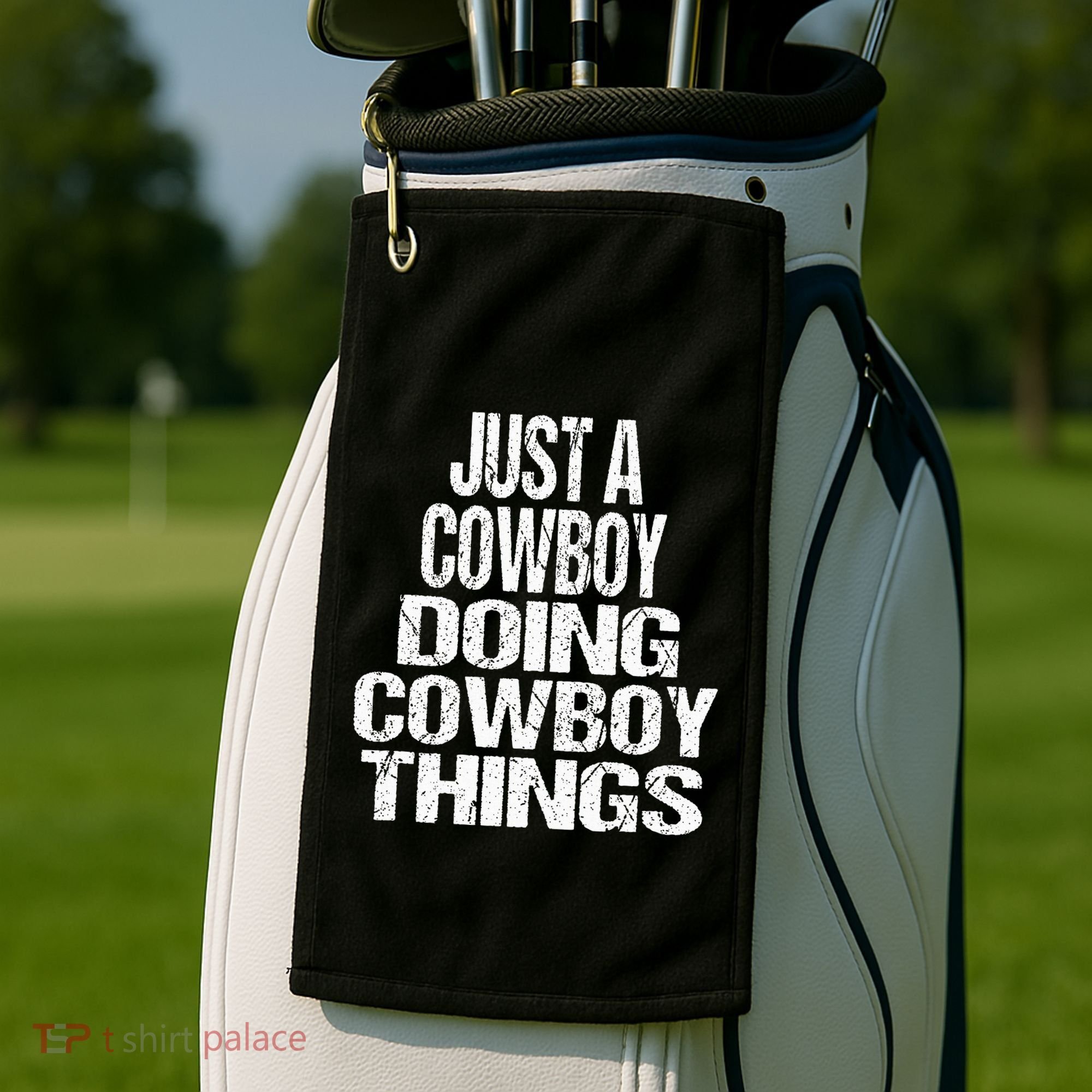 IM Just A Cowboy Doing Cowboy Things Gift Rodeo Golf Towel