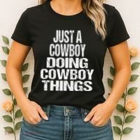 IM Just A Cowboy Doing Cowboy Things Gift Rodeo Women's T-Shirt thumb 2