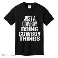 IM Just A Cowboy Doing Cowboy Things Gift Rodeo Kids T-Shirt thumb 0