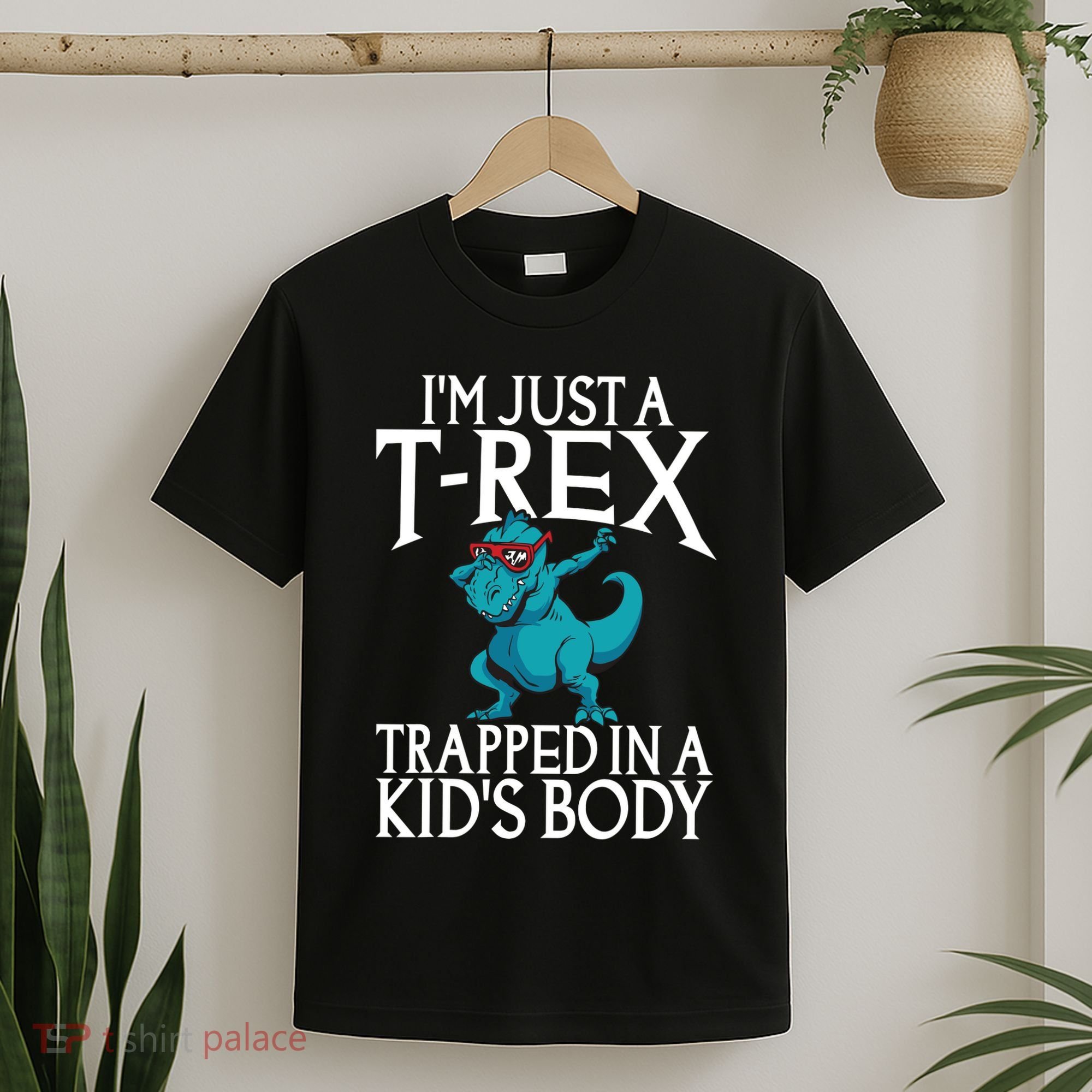 Im Just A T Rex Trapped In A Body Dinosaur T-Shirt