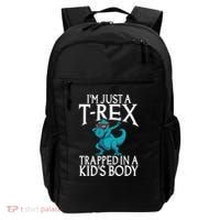 Im Just A T Rex Trapped In A Body Dinosaur Backpack thumb 0