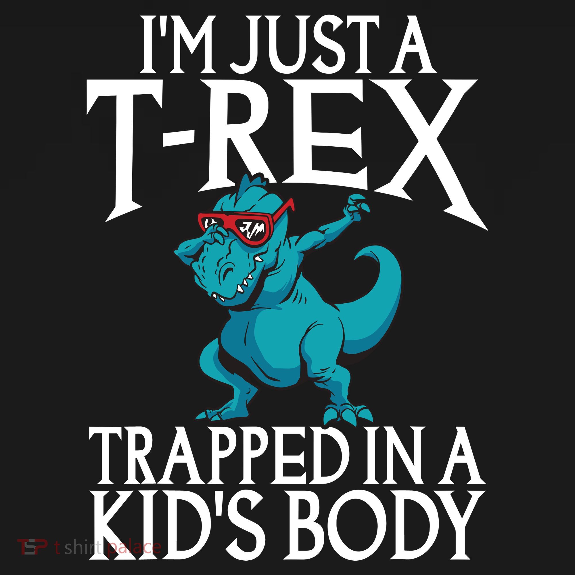 Im Just A T Rex Trapped In A Body Dinosaur Women's Hoodie