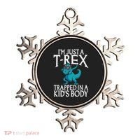 Im Just A T Rex Trapped In A Body Dinosaur Ornament thumb 0