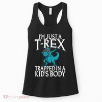 Im Just A T Rex Trapped In A Body Dinosaur Women's Tank Top thumb 0