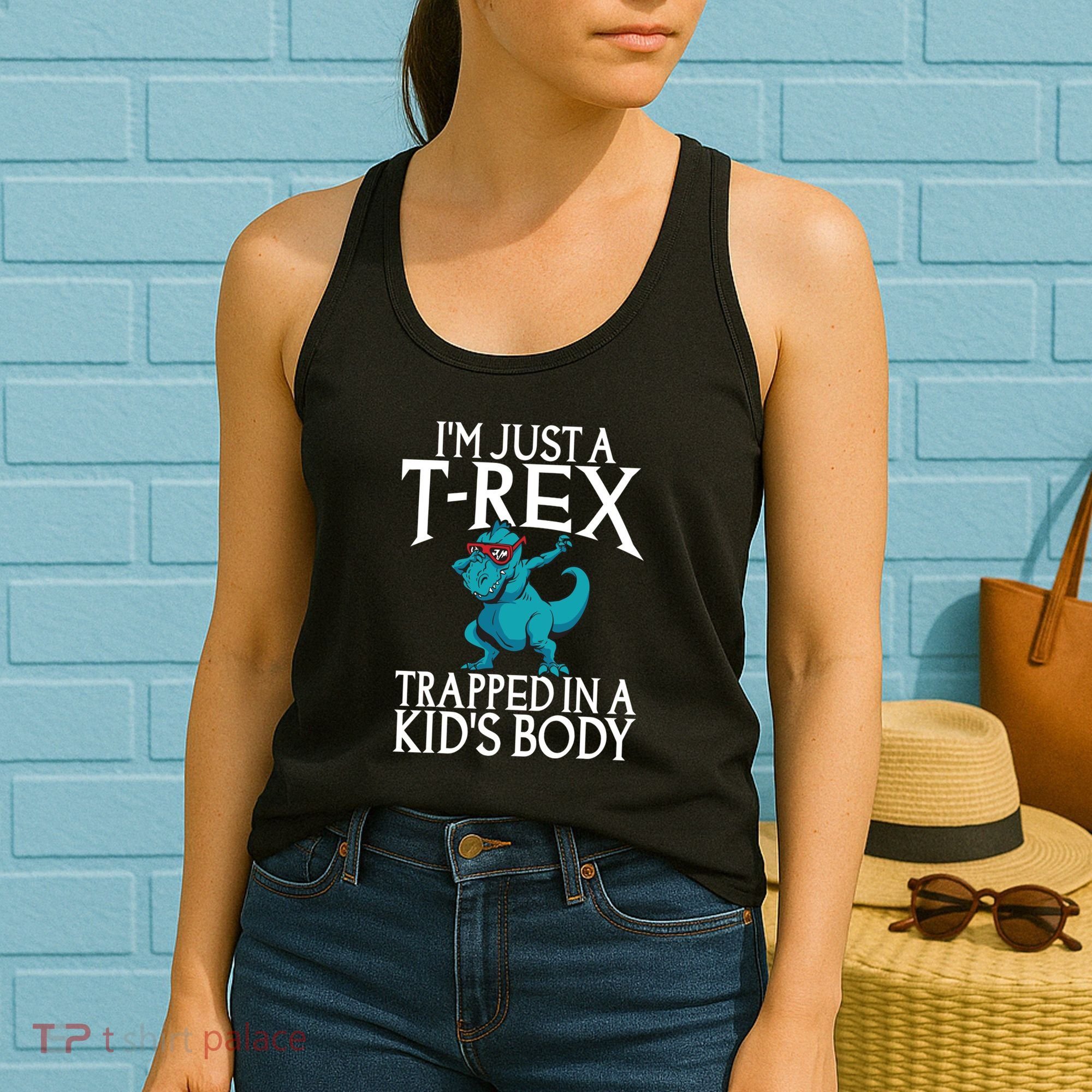 Im Just A T Rex Trapped In A Body Dinosaur Women's Tank Top