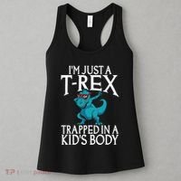 Im Just A T Rex Trapped In A Body Dinosaur Women's Tank Top thumb 3