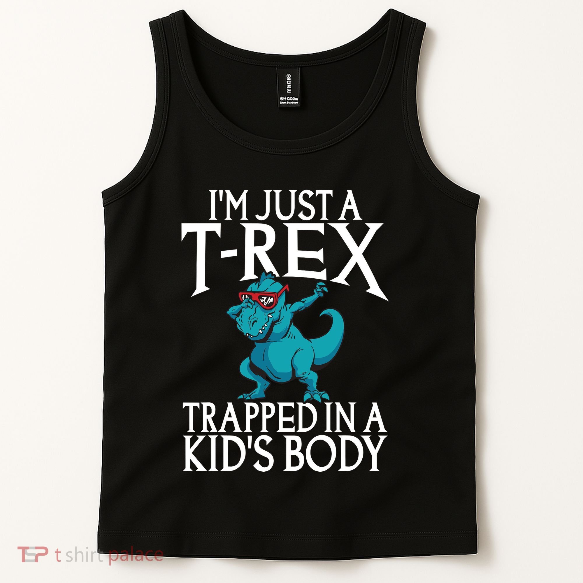 Im Just A T Rex Trapped In A Body Dinosaur Tank Top