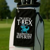 Im Just A T Rex Trapped In A Body Dinosaur Golf Towel thumb 2