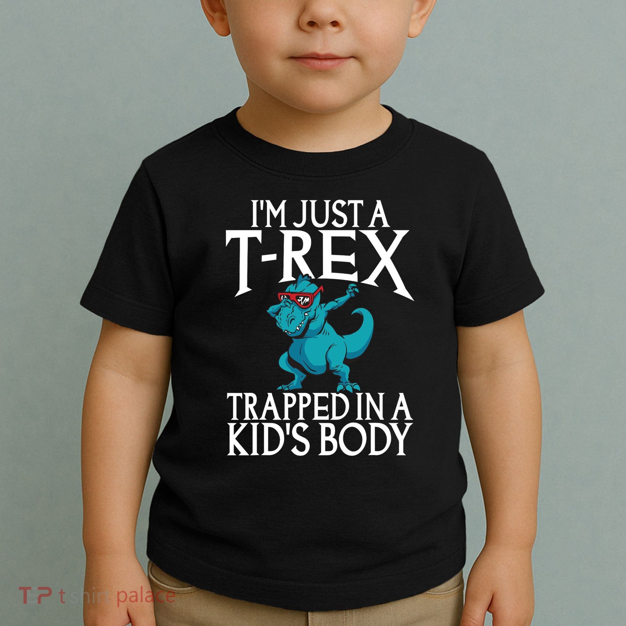 Im Just A T Rex Trapped In A Body Dinosaur Toddler T-Shirt