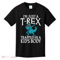 Im Just A T Rex Trapped In A Body Dinosaur Kids T-Shirt thumb 0