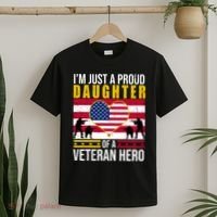I'm Just A Proud Daughter Of A Veteran Hero T-Shirt thumb 2