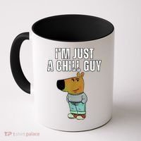 IM Just A Chill Guy Funny Meme Coffee Mug thumb 0