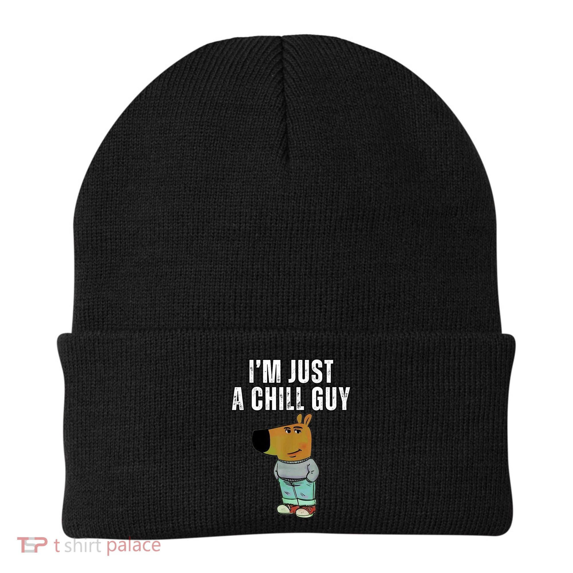 IM Just A Chill Guy Funny Meme Beanie