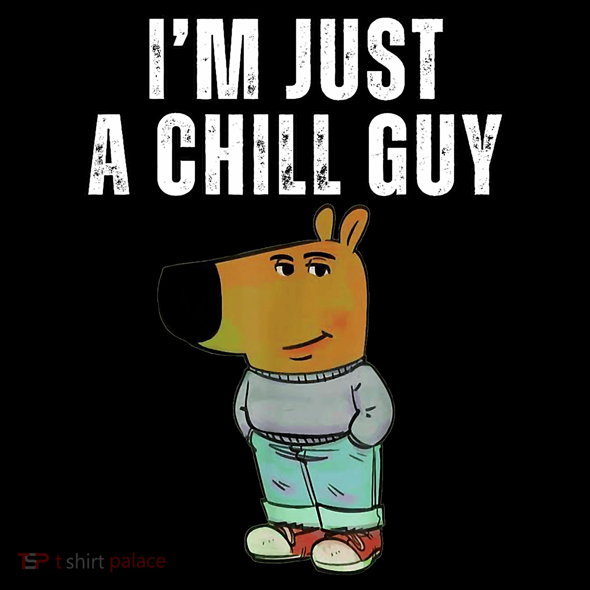 IM Just A Chill Guy Funny Meme Women's Hoodie