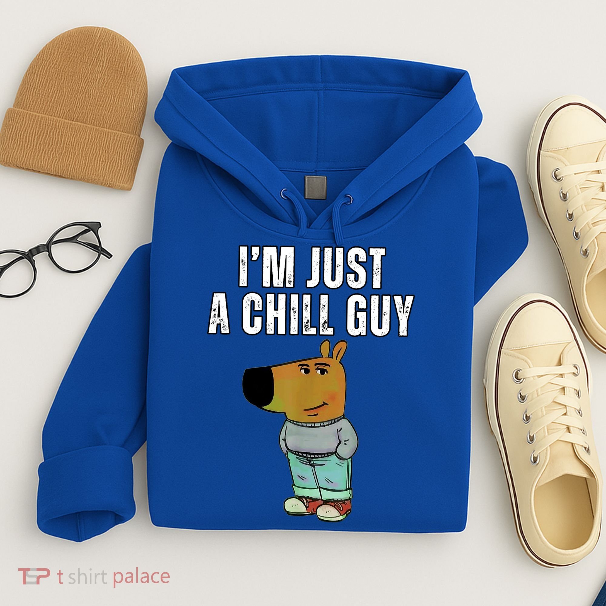 IM Just A Chill Guy Funny Meme Hoodie