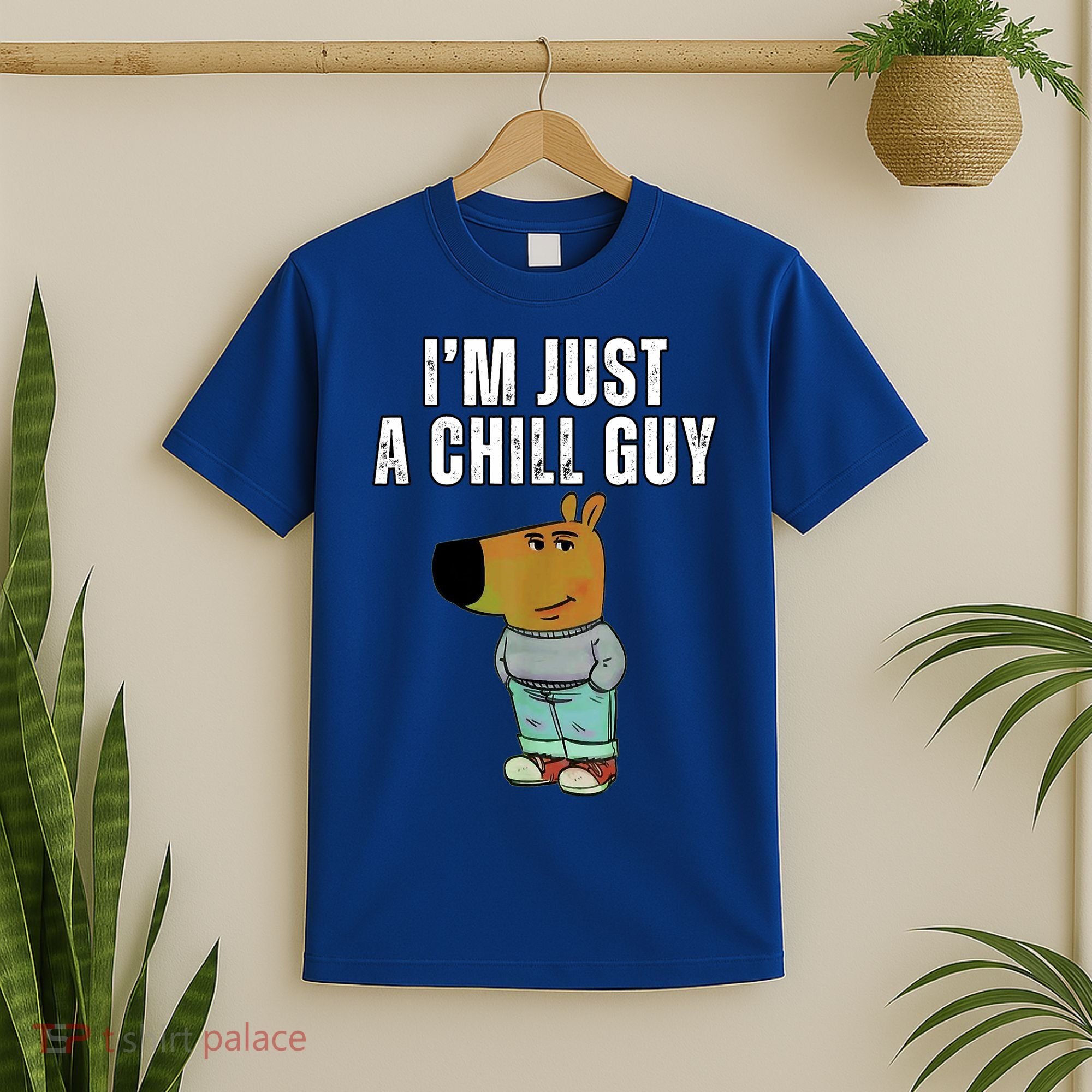 IM Just A Chill Guy Funny Meme T-Shirt