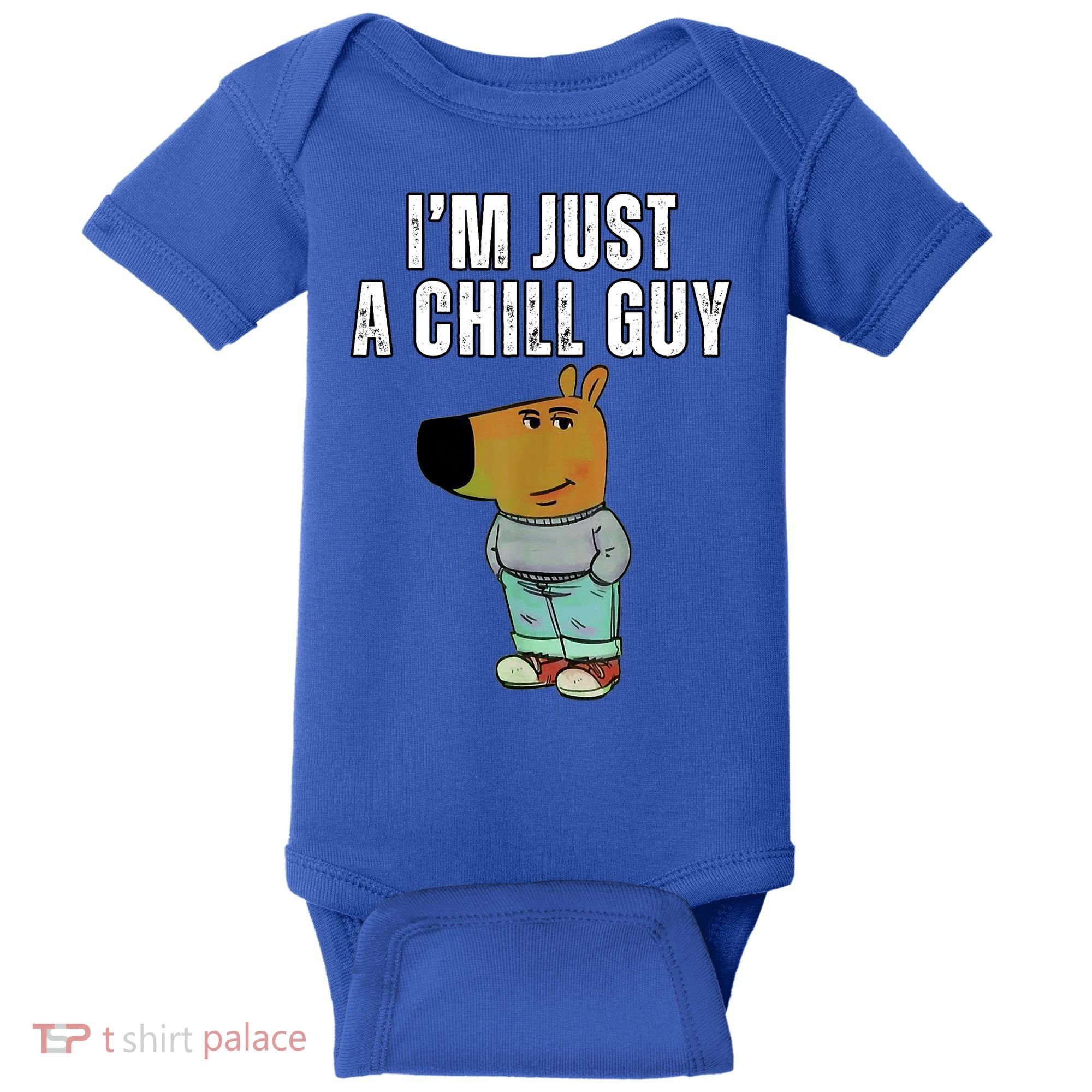 IM Just A Chill Guy Funny Meme Baby Bodysuit