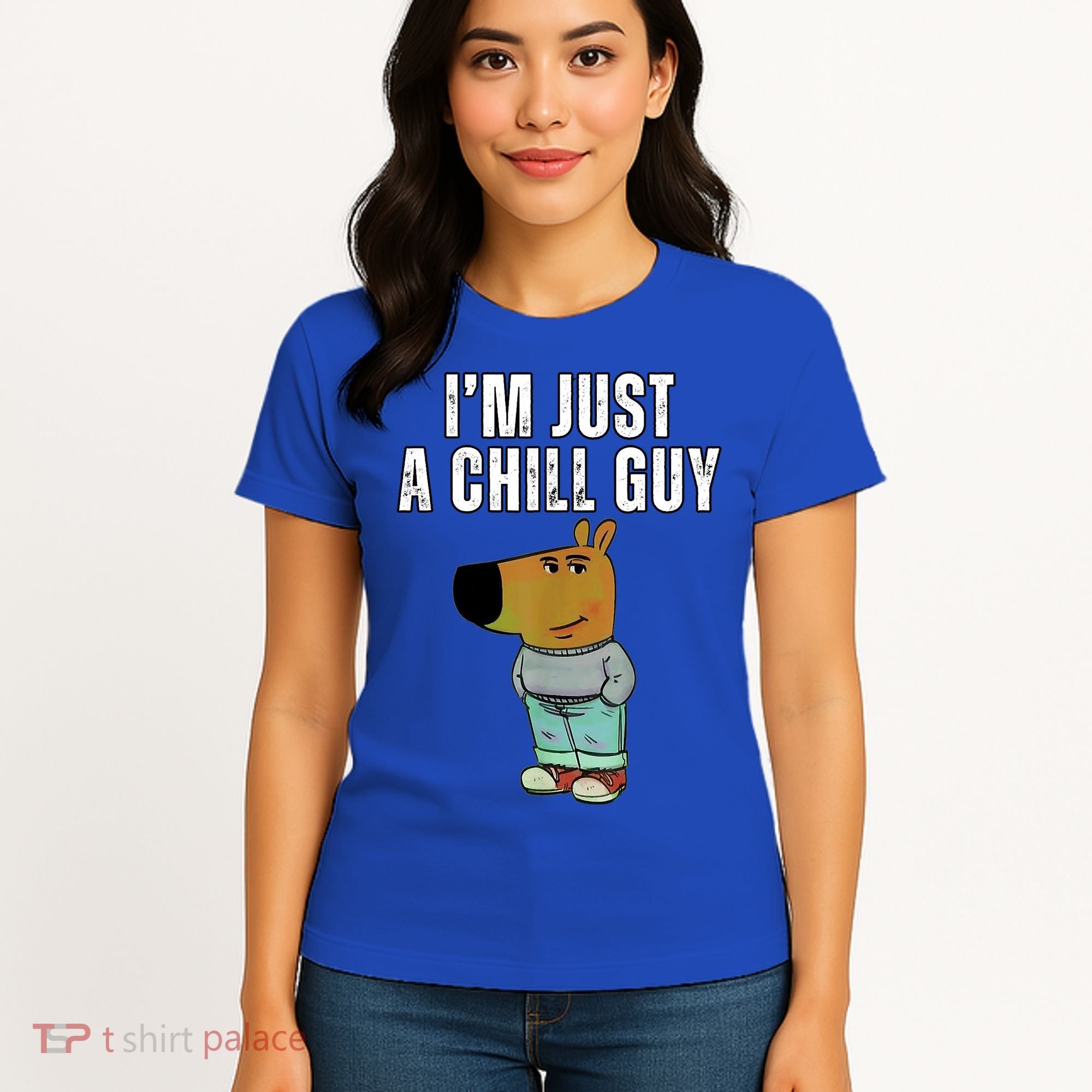 IM Just A Chill Guy Funny Meme Women's T-Shirt