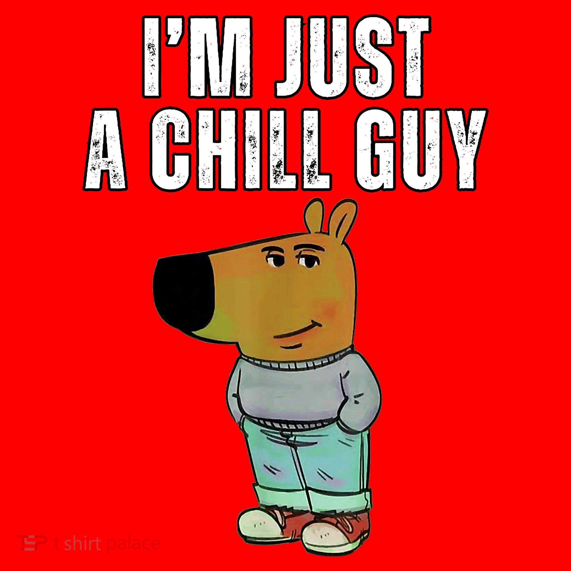 IM Just A Chill Guy Funny Meme Santa Hat