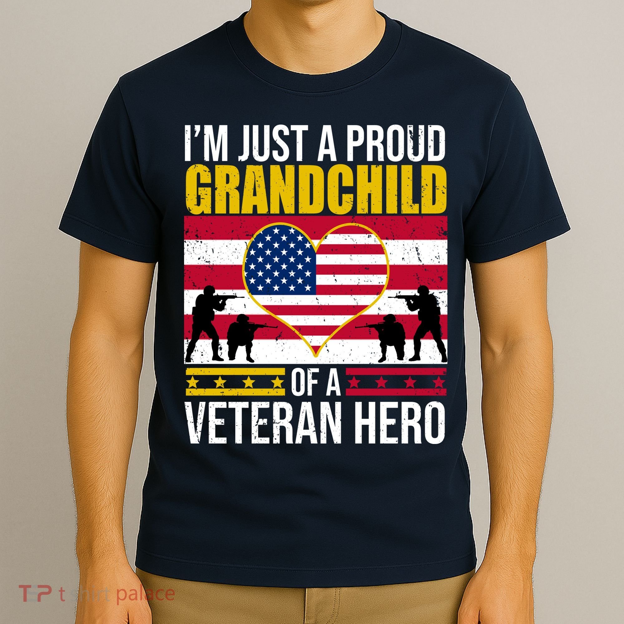 I'm Just A Proud Grandchild Of A Veteran Hero T-Shirt