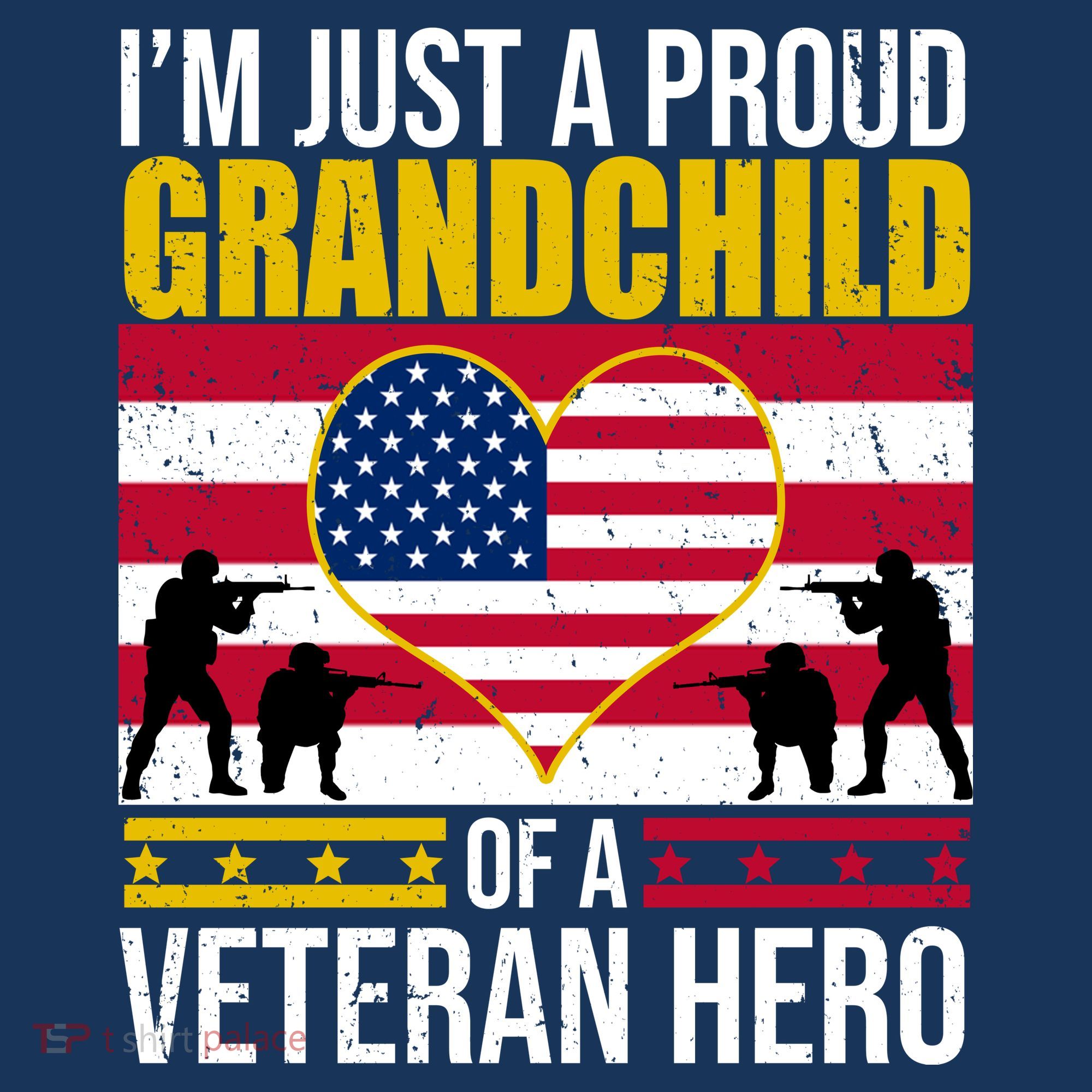 I'm Just A Proud Grandchild Of A Veteran Hero T-Shirt