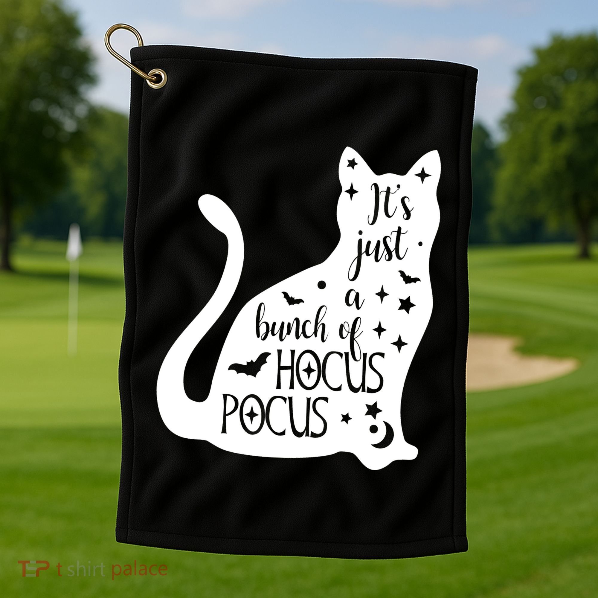 It's Just A Bunch Of Hocus Pocus Cat Golf Towel
